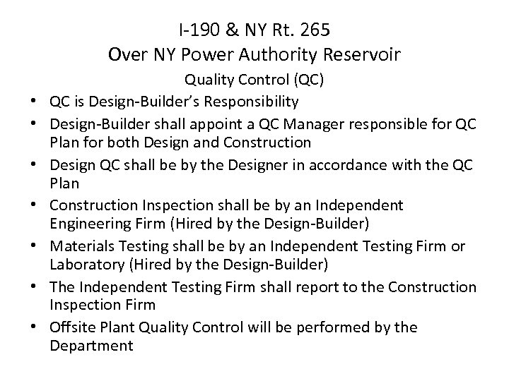 I-190 & NY Rt. 265 Over NY Power Authority Reservoir • • Quality Control