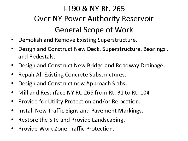 I-190 & NY Rt. 265 Over NY Power Authority Reservoir General Scope of Work