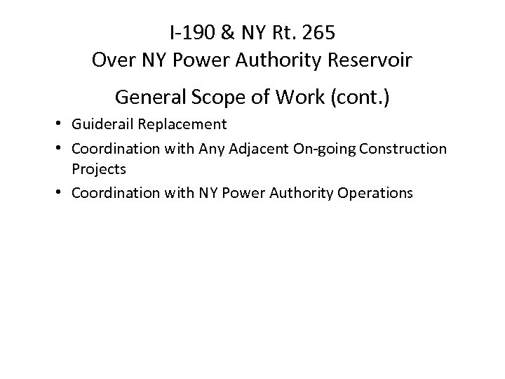 I-190 & NY Rt. 265 Over NY Power Authority Reservoir General Scope of Work
