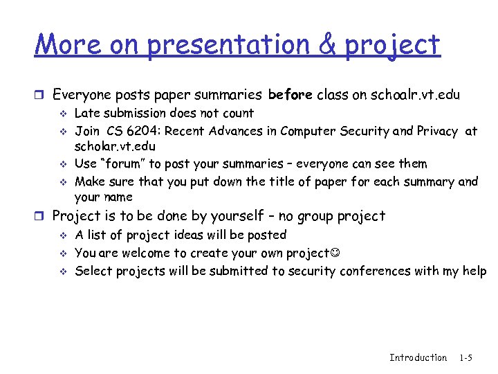 More on presentation & project r Everyone posts paper summaries before class on schoalr.