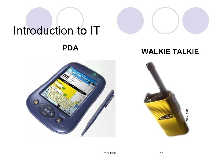 Introduction to IT PDA WALKIE TID 1103 13 