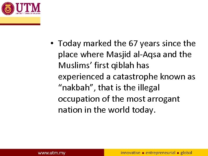  • Today marked the 67 years since the place where Masjid al-Aqsa and