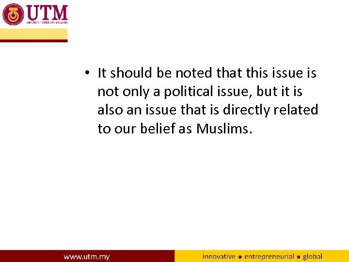  • It should be noted that this issue is not only a political