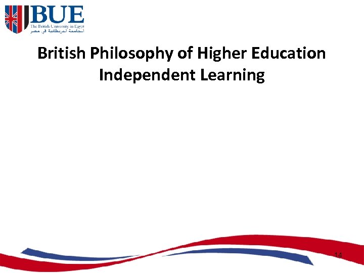 British Philosophy of Higher Education Independent Learning 14 