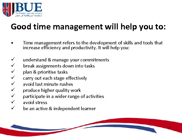 Good time management will help you to: • Time management refers to the development