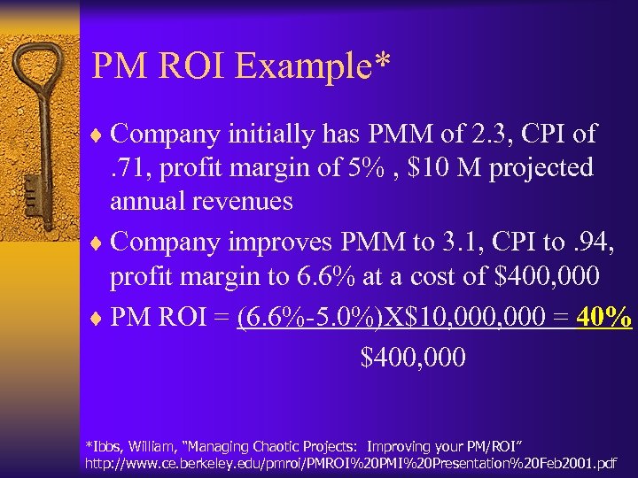 PM ROI Example* ¨ Company initially has PMM of 2. 3, CPI of .