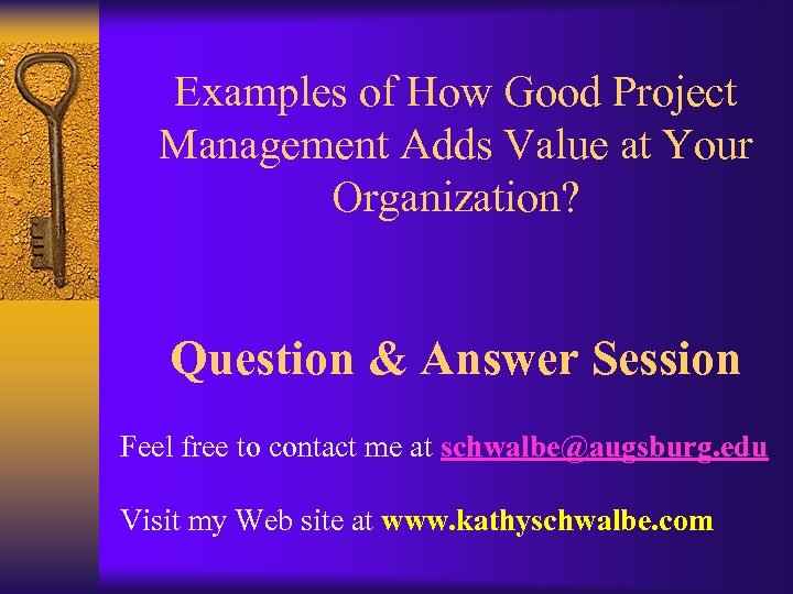 Examples of How Good Project Management Adds Value at Your Organization? Question & Answer