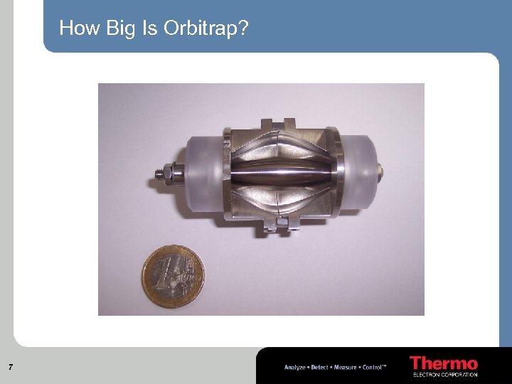 How Big Is Orbitrap? 7 