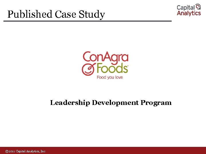 Published Case Study Leadership Development Program © 2011 Capital Analytics, Inc. 