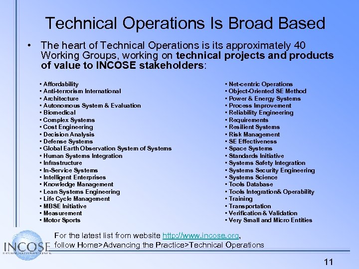 Technical Operations Is Broad Based • The heart of Technical Operations is its approximately