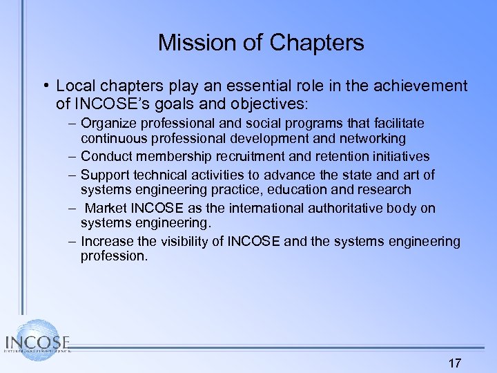 Mission of Chapters • Local chapters play an essential role in the achievement of