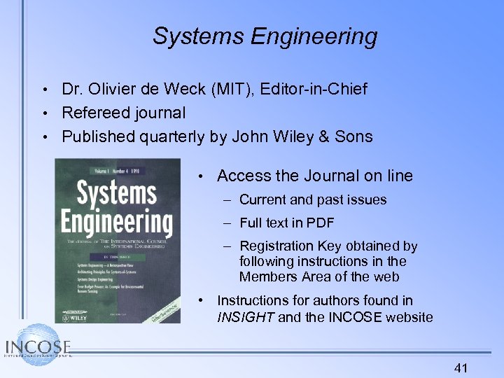 Systems Engineering • Dr. Olivier de Weck (MIT), Editor-in-Chief • Refereed journal • Published