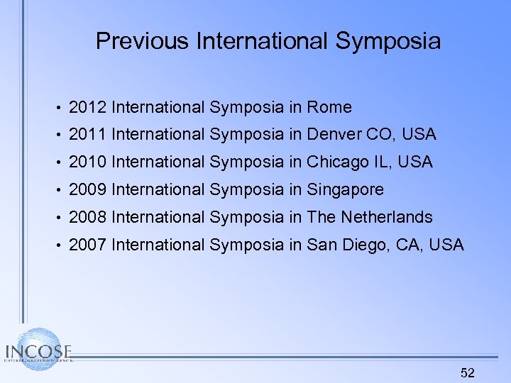 Previous International Symposia • 2012 International Symposia in Rome • 2011 International Symposia in