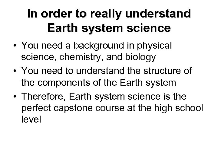The Case For Earth System Science Roberta Johnson 3534