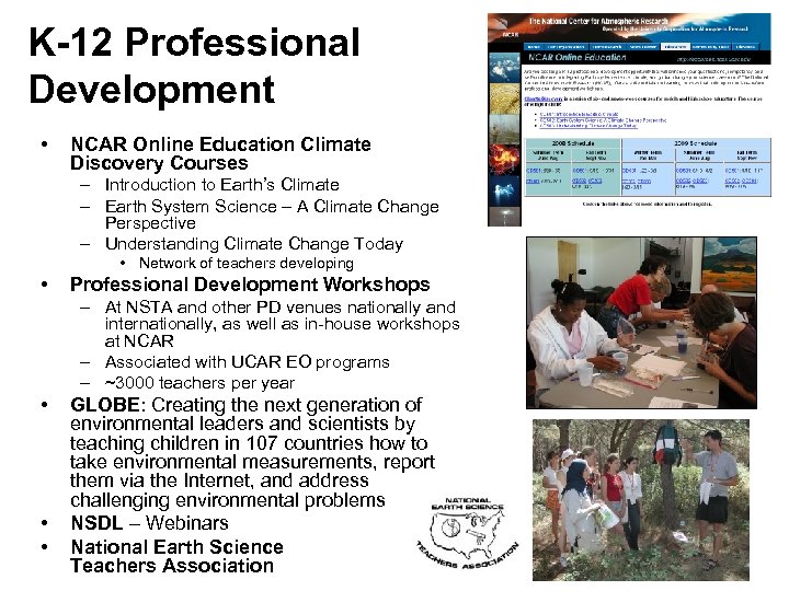 K-12 Professional Development • NCAR Online Education Climate Discovery Courses – Introduction to Earth’s