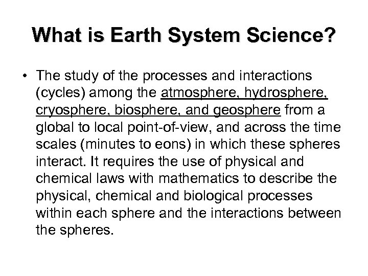 The Case for Earth System Science Roberta Johnson