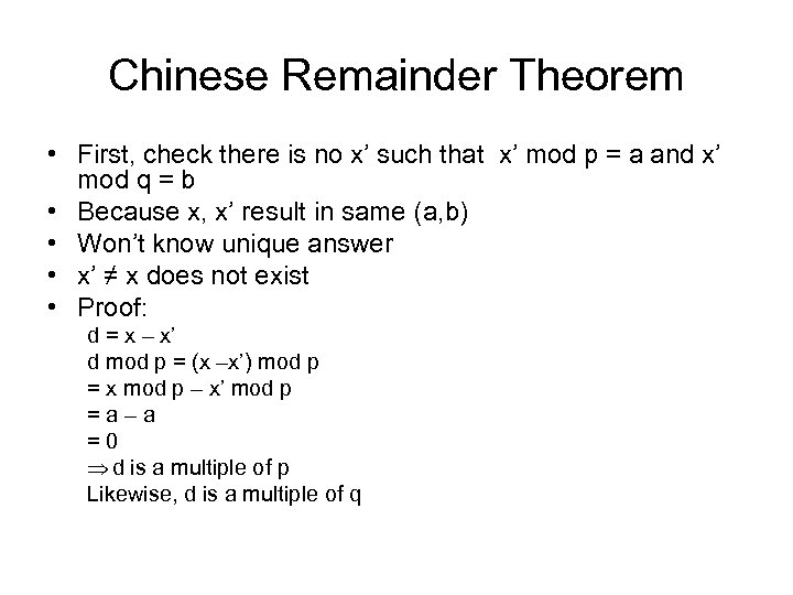 Chinese Remainder Theorem • First, check there is no x’ such that x’ mod