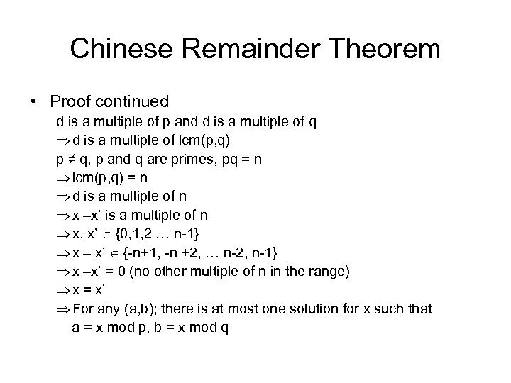 Chinese Remainder Theorem • Proof continued d is a multiple of p and d