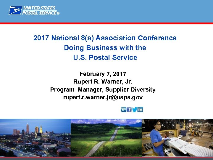 ® 2017 National 8(a) Association Conference Doing Business with the U. S. Postal Service