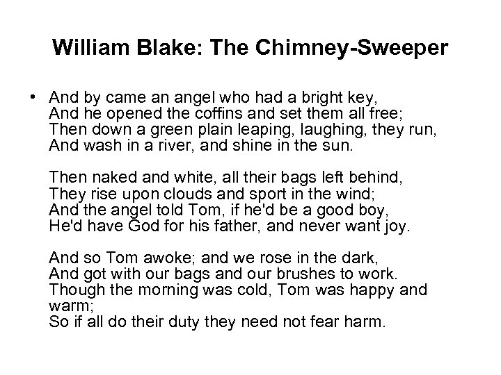 William Blake: The Chimney-Sweeper • And by came an angel who had a bright
