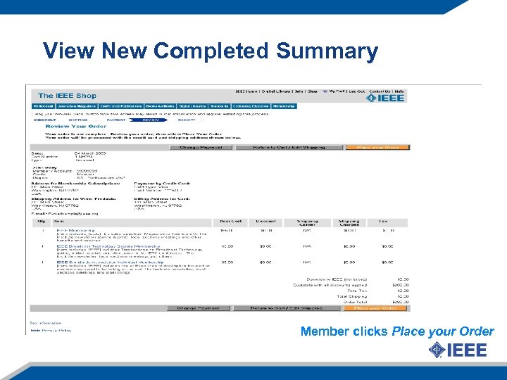 View New Completed Summary Member clicks Place your Order 