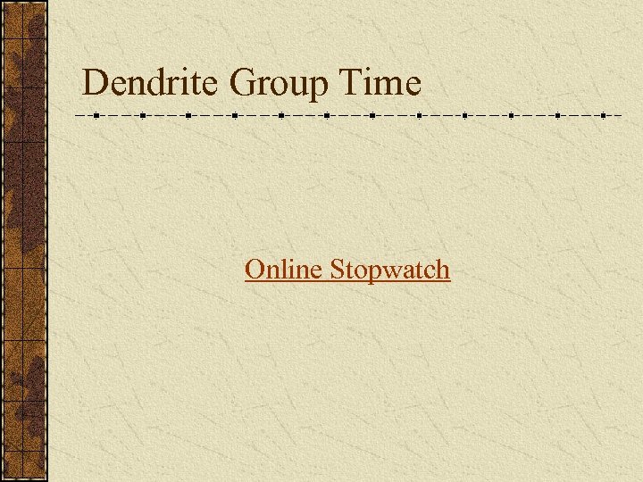 Dendrite Group Time Online Stopwatch 