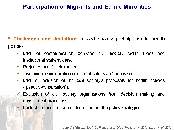 Participation of Migrants and Ethnic Minorities • Challenges and limitations of civil society participation