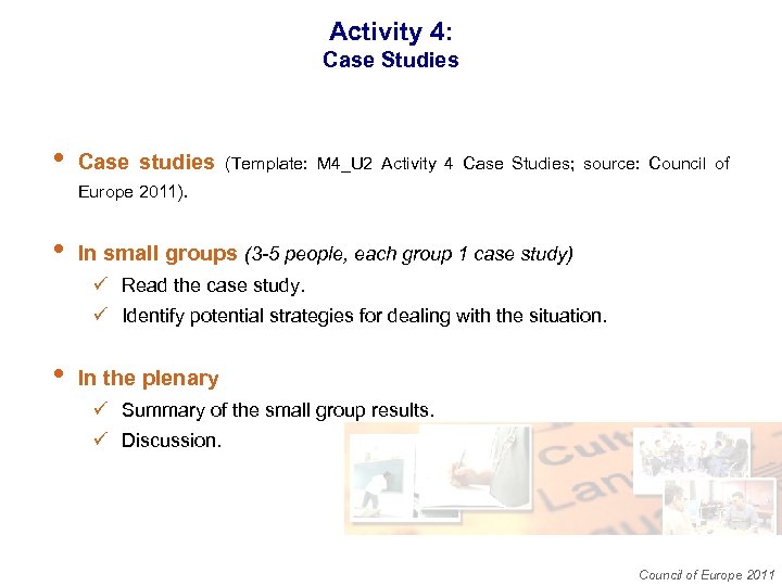 Activity 4: Case Studies • Case studies (Template: M 4_U 2 Activity 4 Case