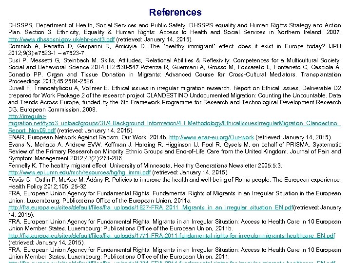 References DHSSPS, Department of Health, Social Services and Public Safety. DHSSPS equality and Human
