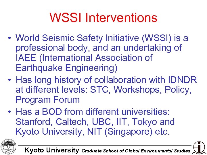 WSSI Interventions • World Seismic Safety Initiative (WSSI) is a professional body, and an