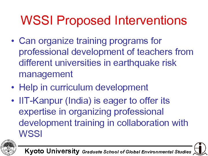 WSSI Proposed Interventions • Can organize training programs for professional development of teachers from