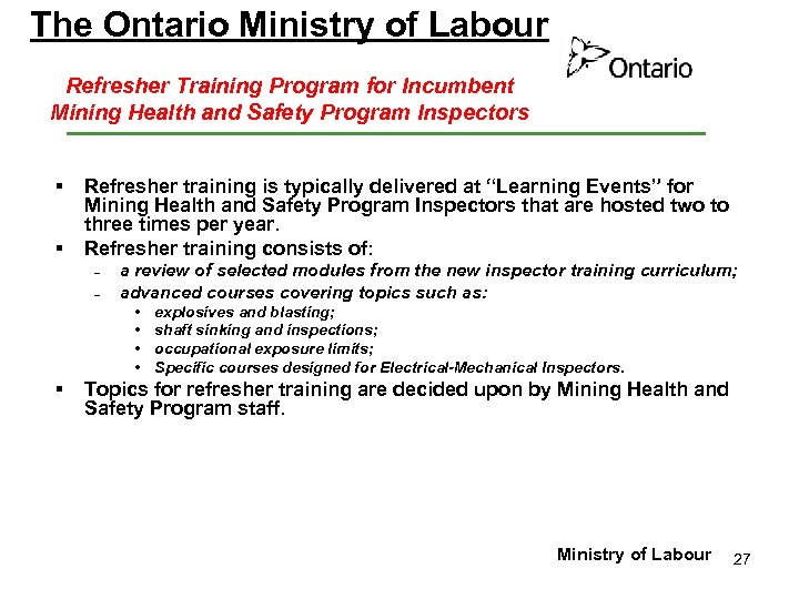 The Ontario Ministry of Labour Refresher Training Program for Incumbent Mining Health and Safety