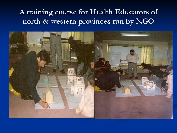 A training course for Health Educators of north & western provinces run by NGO