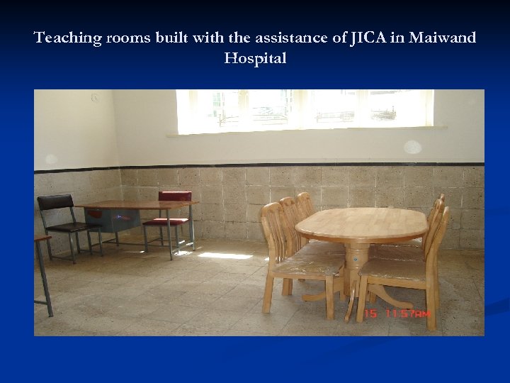 Teaching rooms built with the assistance of JICA in Maiwand Hospital 