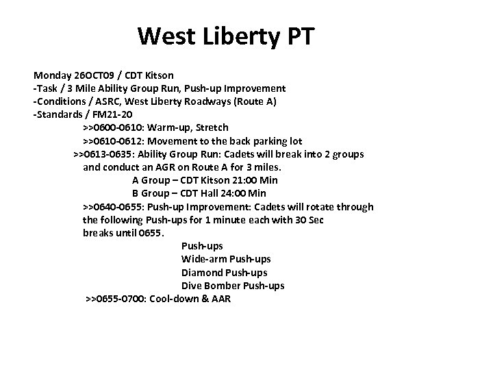 West Liberty PT Monday 26 OCT 09 / CDT Kitson -Task / 3 Mile