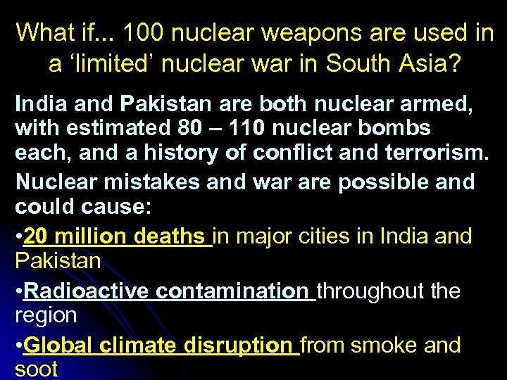 What if. . . 100 nuclear weapons are used in a ‘limited’ nuclear war