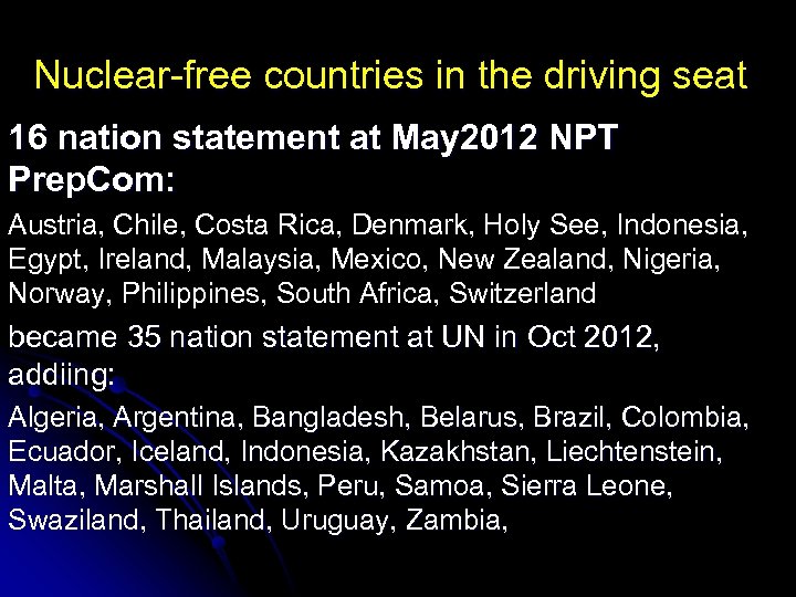Nuclear-free countries in the driving seat 16 nation statement at May 2012 NPT Prep.
