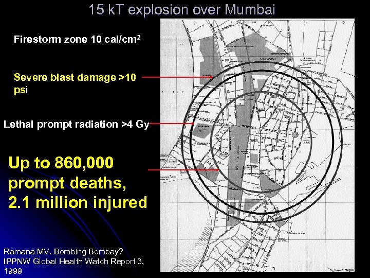 15 k. T explosion over Mumbai Firestorm zone 10 cal/cm 2 Severe blast damage