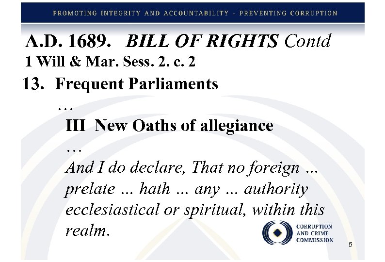 A. D. 1689. BILL OF RIGHTS Contd 1 Will & Mar. Sess. 2. c.