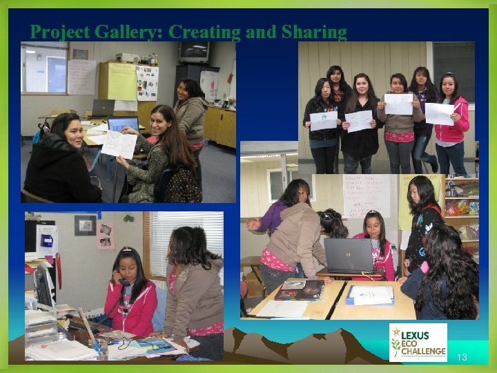 Project Gallery: Creating and Sharing 13 