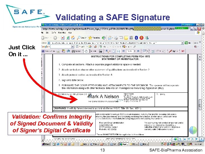 Validating a SAFE Signature Just Click On it. . . Validation: Confirms Integrity of