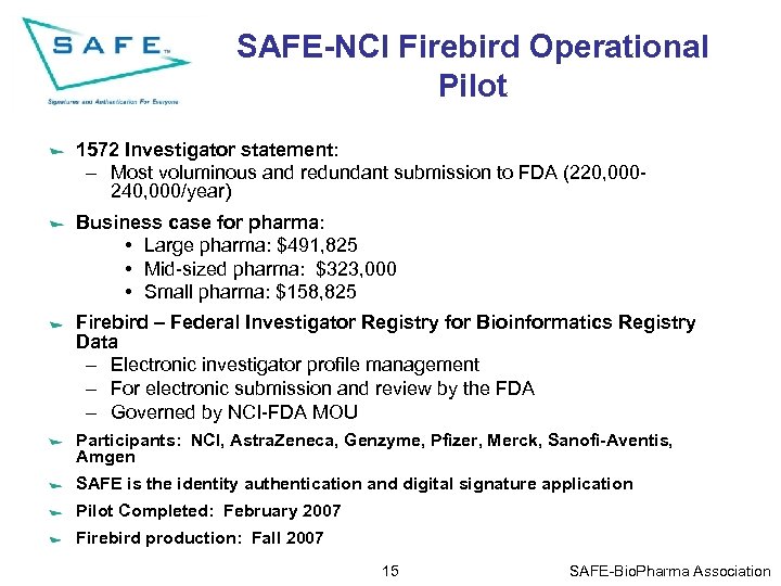 SAFE-NCI Firebird Operational Pilot 1572 Investigator statement: – Most voluminous and redundant submission to