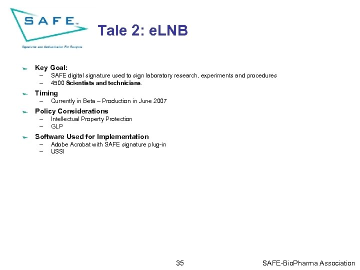 Tale 2: e. LNB Key Goal: – – SAFE digital signature used to sign
