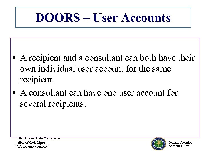 DOORS – User Accounts • A recipient and a consultant can both have their