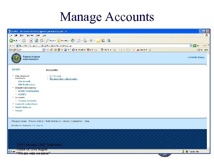Manage Accounts 2009 National DBE Conference Office of Civil Rights “We are who we