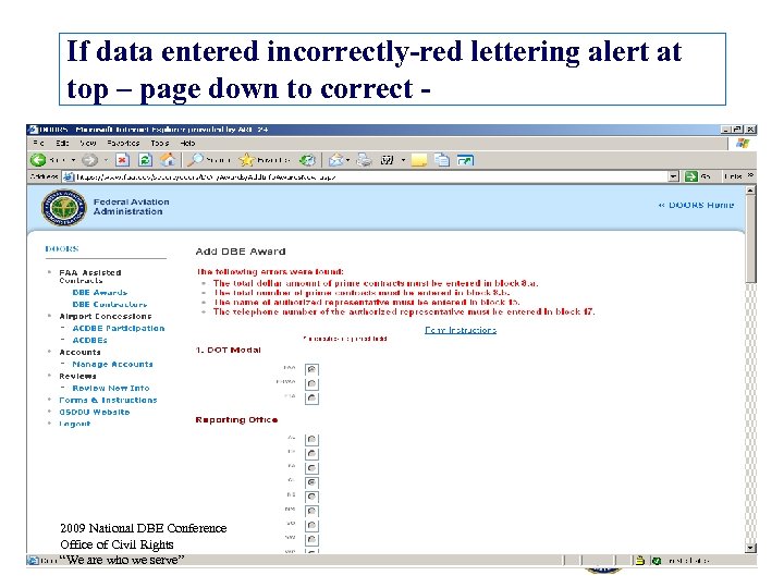 If data entered incorrectly-red lettering alert at top – page down to correct -