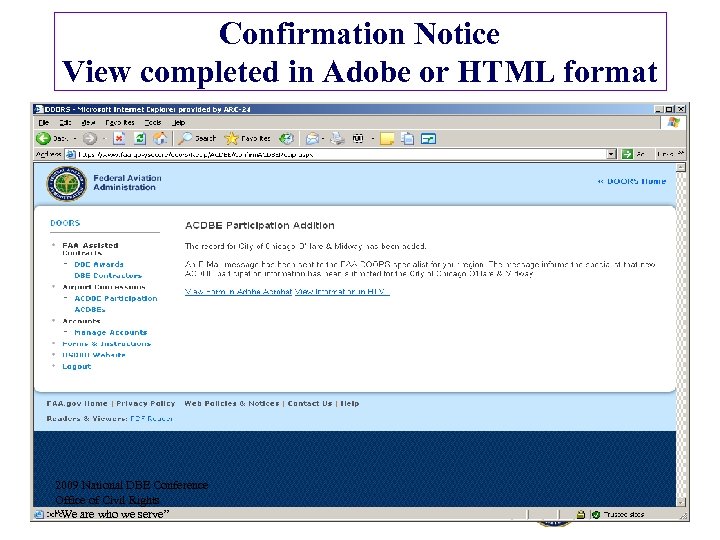 Confirmation Notice View completed in Adobe or HTML format 2009 National DBE Conference Office