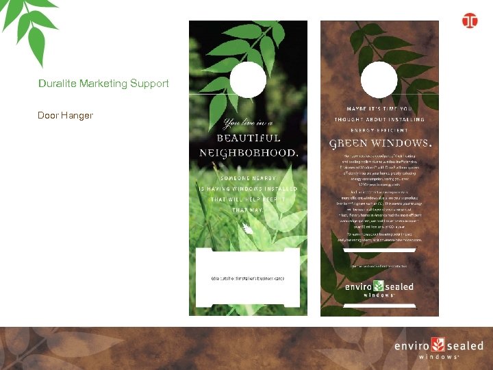 Duralite Marketing Support Door Hanger A three-sided dangler will create point-of-sale dealer showroom presence