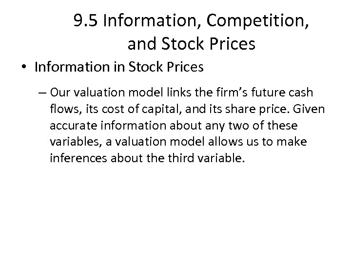 9. 5 Information, Competition, and Stock Prices • Information in Stock Prices – Our