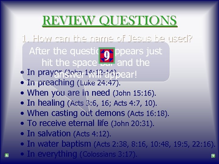REVIEW QUESTIONS 1. How can the name of Jesus be used? After the question